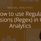 How to Use Regular Expressions RegEx in Google Analytics – Tips and Guide