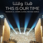 This is Our Time - Expo 2020 Dubai Launches Official Song - Video
