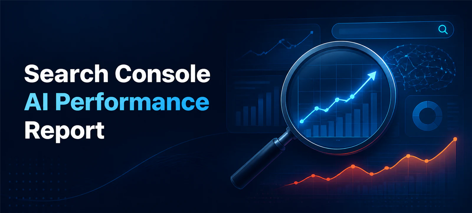 Search Console AI Performance Report: A Practical Guide